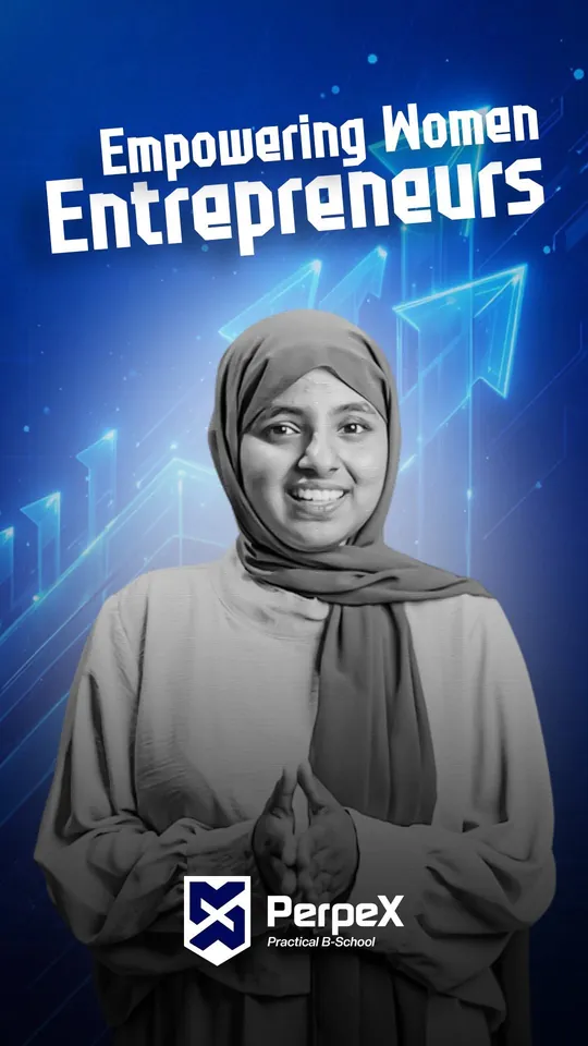 Women entrepreneurs, Your sign to rise, lead and build: PerpeX BYOB student video